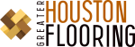 Greater Houston Flooring