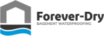 Forever-Dry Basement Waterproofing Forever-Dry Basement Waterproofing